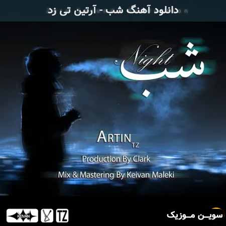 دانلود اهنگ شب آرتین تی زد